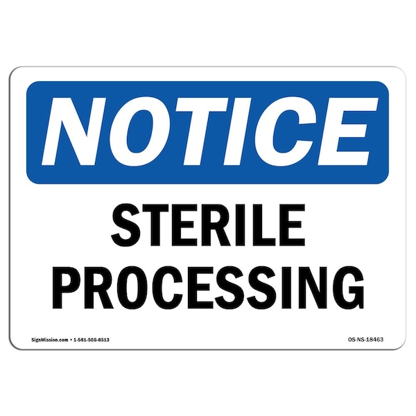 Safety Sign, OSHA Notice, 3.5" Height, Sterile Processing Sign, Landscape, 10PK